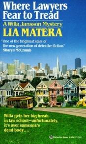 book cover of Where Lawyers fear by Lia Matera