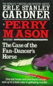 book cover of O CASO DO CAVALO DA BAILARINA (The case of Fan-Dancer´s Horses) by Erle Stanley Gardner