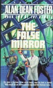 book cover of The False Mirror by Alan Dean Foster