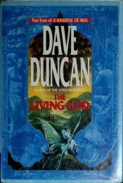 book cover of The Living God (A Handful of Men #4) by Dave Duncan