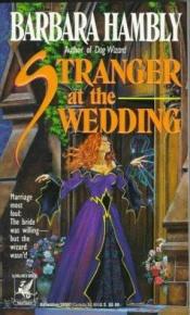 book cover of Stranger at the Wedding by Barbara Hambly