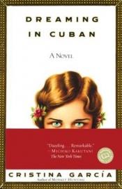 book cover of Soñar en cubano by Cristina Garcia