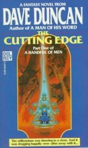 book cover of A Handful of Men: Part 1 - The Cutting Edge by Dave Duncan