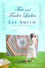 book cover of Fair and tender ladies by Lee Smith
