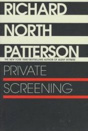 book cover of Private Screening by Richard North Patterson