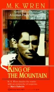 book cover of King of the Mountain by M. K. Wren