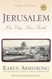 book cover of Jeruzalem een geschiedenis van de Heilige Stad by Karen Armstrong
