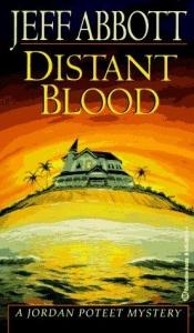 book cover of Distant Blood (Jordan Poteet Mysteries - Book 4) by Jeff Abbott