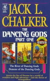 book cover of Dancing Gods: Part One by Jack L. Chalker