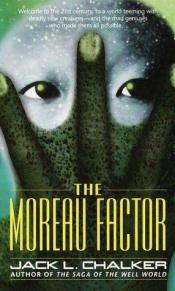 book cover of The Moreau Factor by Jack L. Chalker