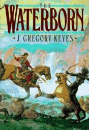 book cover of The Waterborn (Chosen of the Changeling, Vol 1) by Greg Keyes