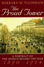 book cover of The Proud Tower by Barbara Tuchman