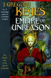 book cover of Empire of Unreason (Book Three of The Age of Unreason) by Gregory Keyes