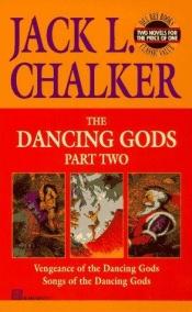 book cover of Dancing Gods: Part Two by Jack L. Chalker