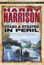 book cover of Stars &Stripes in Peril (Stars & Stripes Trilogy - 2) by Harry Harrison