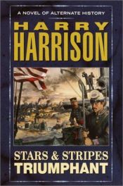 book cover of Stars and Stripes Triumphant by Harry Harrison