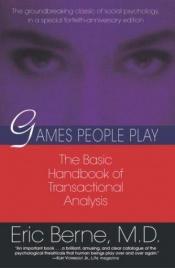 book cover of Games People Play by Eric Berne