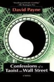 book cover of Confessions of a Taoist on Wall St by David Payne