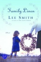 book cover of Family linen by Lee Smith