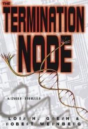 book cover of Termination Node by Lois H. Gresh