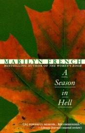 book cover of A season in hell by Marilyn French
