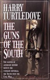 book cover of The Guns of the South by Гарри Тертлдав