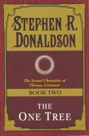 book cover of The One Tree by Stephen R. Donaldson