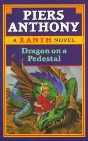 book cover of Dragon on a Pedestal by Piers Anthony