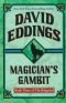 Magician's Gambit (The Belgariad, Book 3)