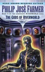 book cover of Gods of Riverworld by Philip José Farmer