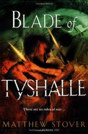 book cover of Blade of Tyshalle by Matthew Stover