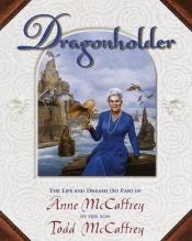 book cover of Dragonholder by Anne McCaffrey