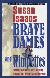 book cover of Brave dames and wimpettes by Susan Isaacs