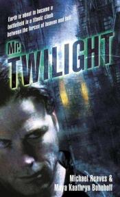 book cover of Mr. Twilight by Michael Reaves