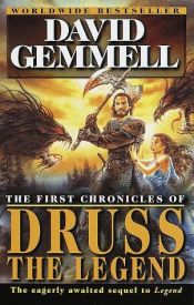 book cover of The First Chronicles of Druss the Legend by David Gemmell