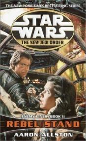 book cover of New Jedi Order #12: Enemy Lines II: Rebel Stand by Aaron Allston