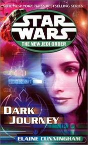 book cover of Star Wars - New Jedi Order X: Dark Journey by Elaine Cunningham