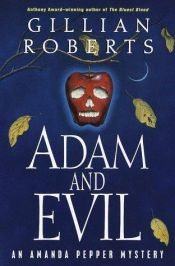book cover of Adam and Evil: An Amanda Pepper Mystery (Amanda Pepper Mysteries) by Gillian Roberts
