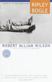 book cover of Ripley Bogle by Robert McLiam Wilson