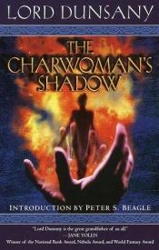 book cover of The Charwoman's Shadow by Lord Dunsany