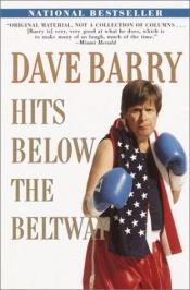 book cover of Dave Barry hits below the Beltway by Дэйв Барри