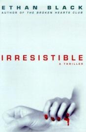 book cover of Irresistible by R. Scott Reiss