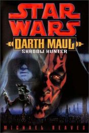 book cover of Darth Maul, El cazador en las tinieblas by Michael Reaves
