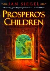 book cover of Prospero’s Children by Jan Siegel
