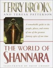 book cover of The World of Shannara by Teresa Patterson|Терренс Дин Брукс