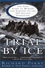 book cover of Trial by Ice by Richard Parry