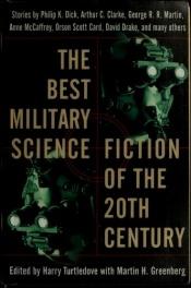 book cover of Best Military Science Fiction Of The 20th Century by Harry Turtledove