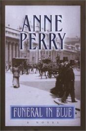 book cover of Funeral In Blue (SERIES: William Monk ; 012 Of ...) by Anne Perry