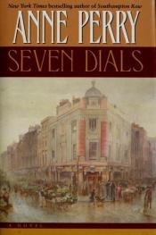 book cover of Seven Dials (Charlotte & Thomas Pitt Novels) by Τζούλιετ Χιουμ