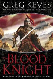 book cover of The Blood Knight by Greg Keyes